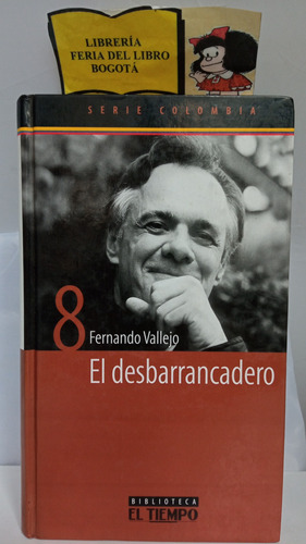 El Desbarrancadero - Fernando Vallejo - Literatura Colombian