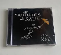 Comprar Cd Urca Bossa Jazz - Saudades Do Raul (2015) Lacrado Fábrica