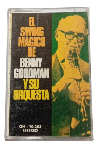 Cassette De Benny Gooman -el Swing Magico(#343 (Usado)