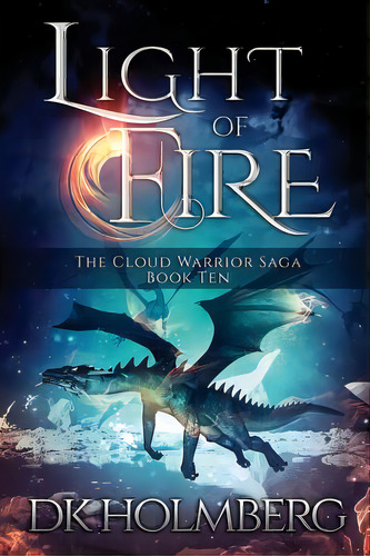 Light Of Fire, De Holmberg, D. K.. Editorial Createspace, Tapa Blanda En Inglés