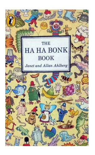The Ha Ha Bonk Book : Janet And Allan Ahlberg 