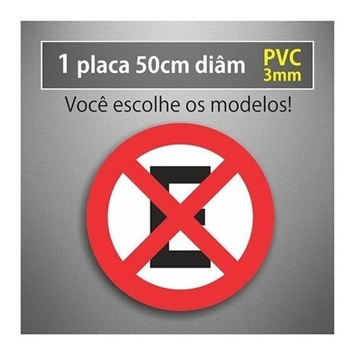 Placa Proibido Parar E Estacionar - 50cm Diâmetro - Pvc 3mm