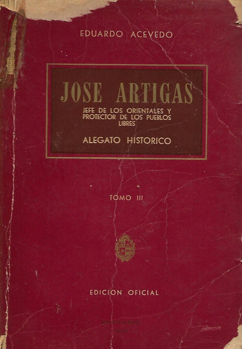 Jose Artigas - Alegato Historico - T. 3 - Alegato Historico