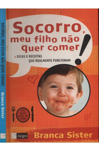 Socorro Meu Filho Não Quer Comer