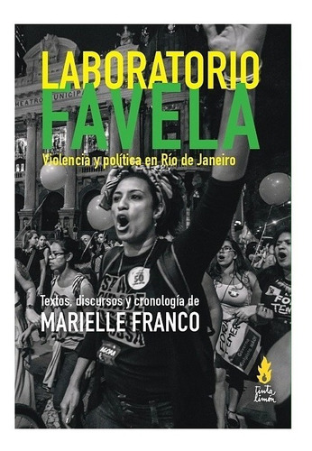 Laboratorio Favela. Marielle Franco. Tinta Limon