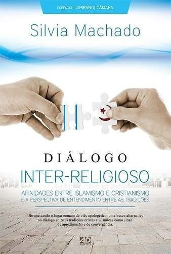 Livro Dialogo Inter Religioso Silvia Machado, De Silvia Machado., Vol. Único. Editora Ad Santos, Capa Mole Em Português, 2014