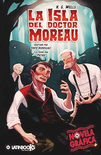 La Isla Del Doctor Moreau - H. G. Wells - Comic - Latinbooks