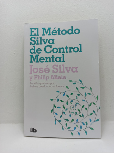 Libro: El Método Silva De Control Mental- José Silva