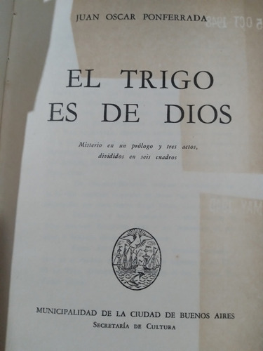 El Trigo Es De Dios: Juan Oscar Ponferrada 