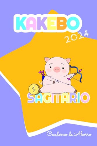 Cuaderno De Ahorro  Kakebo Y Zodiaco 2024: Kawaii Sagitario