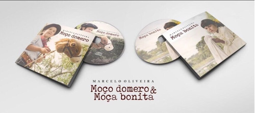 Cd - Marcelo Oliveira - Moço Domero & Moça Bonita (cd Duplo)
