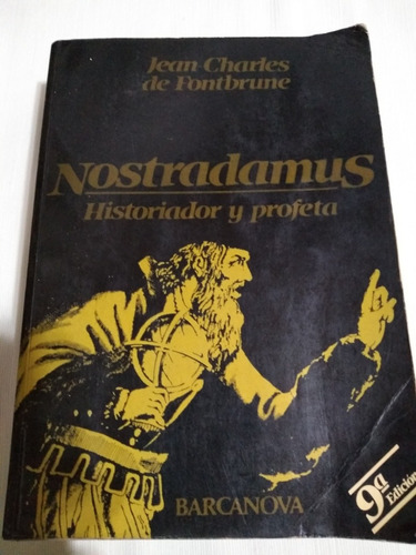 Nostradamus Historiador Y Profeta Jean Charles De Fontbrune