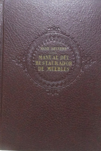 Manual Del Restaurador De Muebles 