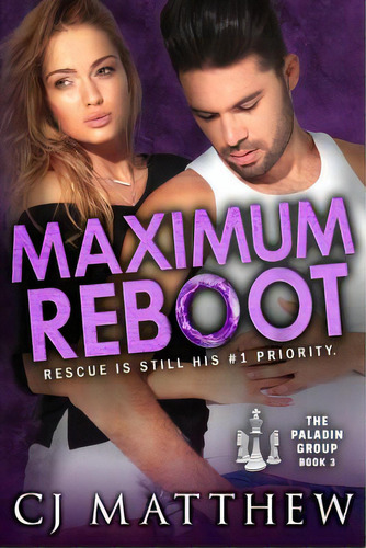 Maximum Reboot: The Paladin Group Book 3, De Matthew, Cj. Editorial Lightning Source Inc, Tapa Blanda En Inglés