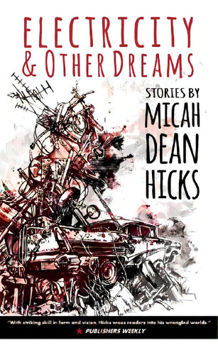 Electricity And Other Dreams, De Hicks, Micah Dean. Editorial New American Press, Tapa Blanda En Inglés