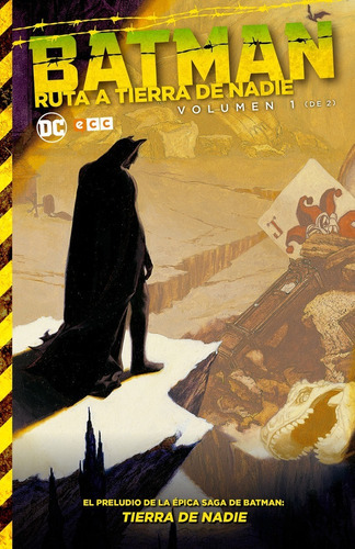 Batman: Ruta a Tierra de Nadie vol. 01 (de 2), de Varios autores. Editorial ECC ediciones, tapa dura en español