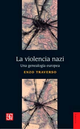 La Violencia Nazi - Enzo Traverso