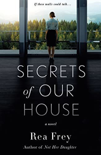 Book : Secrets Of Our House - Frey, Rea
