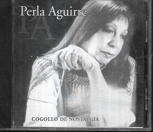 Perla Aguirre Album Cogollo De Nostalgia Sello M&m Cd 
