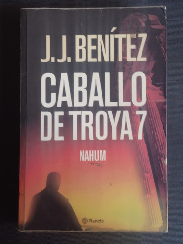 Libro J. J. Benítez Caballo De Troya 7 Nahum (Usado)