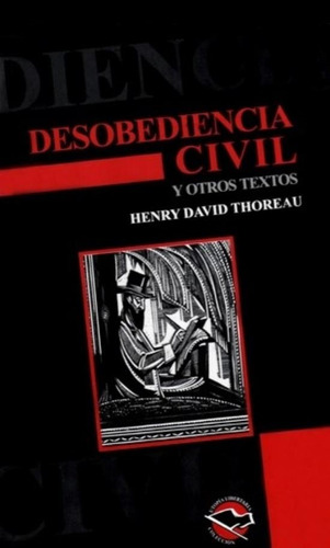 Desobediencia Civil Y Otros Textos - Henry David Thoreau