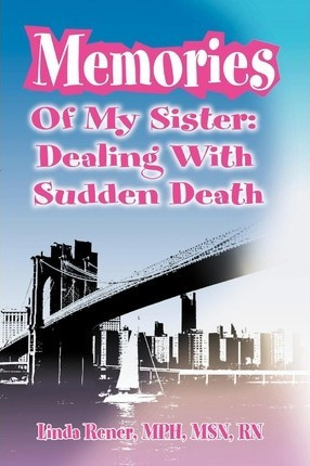 Libro Memories Of My Sister: Dealing With Sudden Death - ...