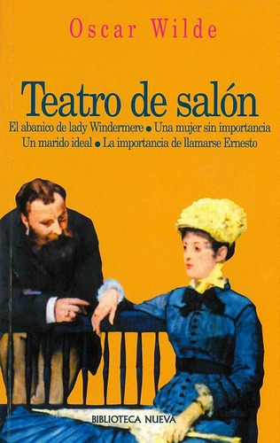 Teatro de salón, de Wilde, Oscar. Editorial Biblioteca Nueva, tapa blanda en español, 2001