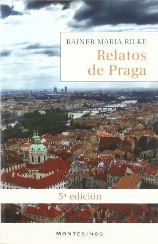 Libro Relatos De Praga De Rainer Maria Rilke