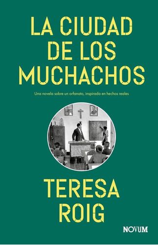 La Ciudad De Los Muchachos, De Roig, Teresa. Editorial Navona, Tapa Dura En Español