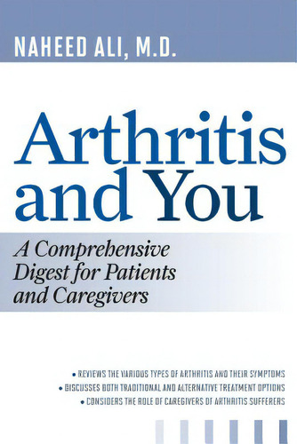 Arthritis And You: A Comprehensive Digest For Patients And Caregivers, De Ali, Naheed. Editorial Rowman & Littlefield, Tapa Blanda En Inglés