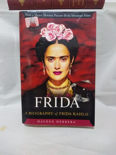 Frida A Biography Of Frida Kahlo Hayden Herrera (Usado)