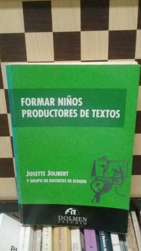 Formar Niños Productores De Textos-joseite Jolibert