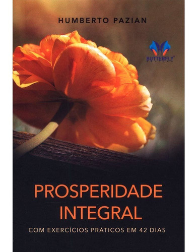 Prosperidade Integral Com Exercícios Práticos Em 42 Dias