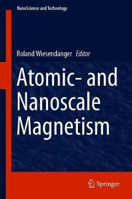 Libro Atomic- And Nanoscale Magnetism - Roland Wiesendanger