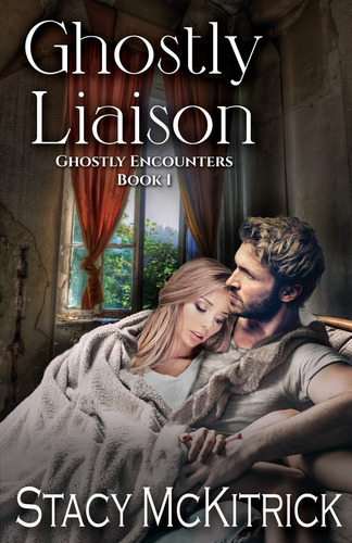 Libro Ghostly Liaison Stacy Mckitrick -inglés