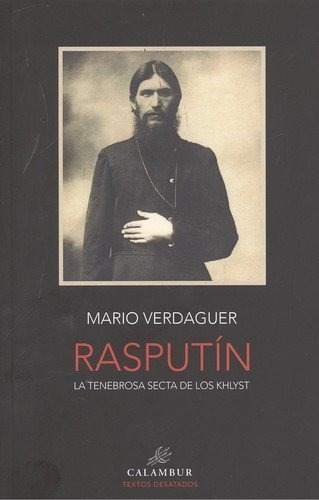 Libro Rasputin La Tenebrosa Secta De Los Khlyst
