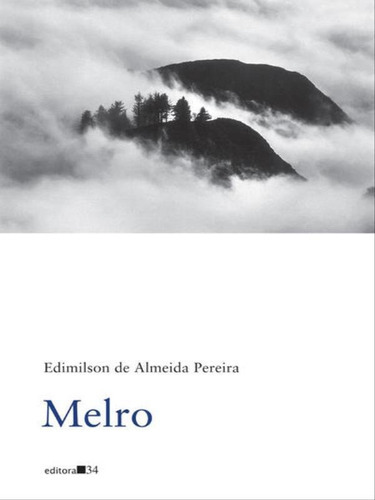Melro, De Pereira, Edimilson De Almeida. Editora Editora 34, Capa Mole Em Português