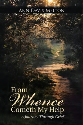 From Whence Cometh My Help, De Ann Davis Melton. Editorial Westbow Press, Tapa Blanda En Inglés