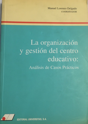 Libro La Organización Y Gestión Del Centro Educativo 