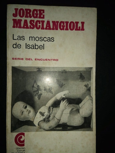 Libro Las Moscas De Isabel Jorge Masciángioli