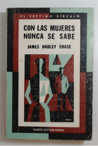 Con Las Mujeres Nunca Se Sabe - Chase, James Hadley