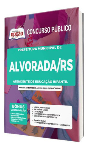 Apostila Concurso Alvorada Rs - Atendente Educação Infantil