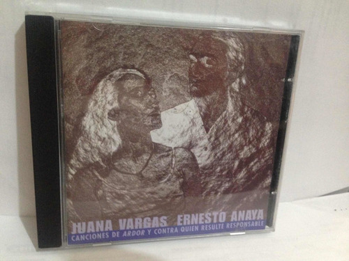 Juana Vargas Y Ernesto Anaya Canciones De Ardor Contra Cd 