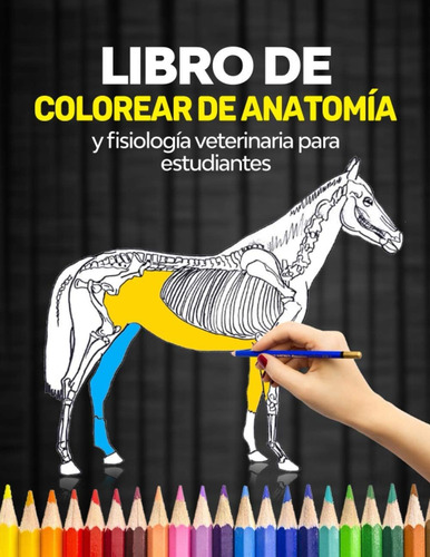 Livro: Livro De Coloração De Anatomia E Fisiologia Veterinár