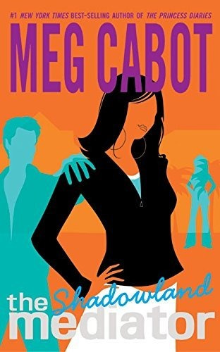 Book : Shadowland (the Mediator #1) - Cabot, Meg