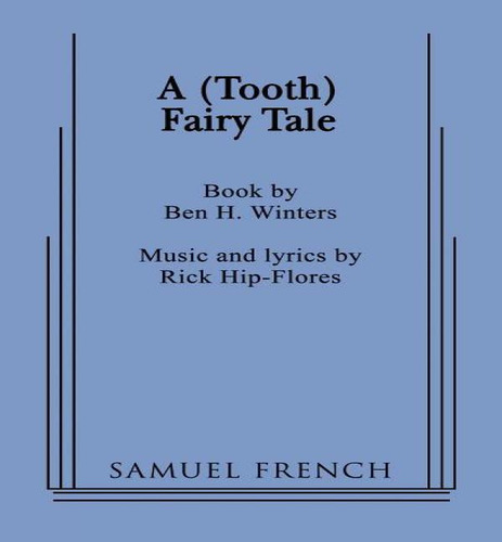 A (tooth) Fairy Tale, De Ben Winters. Editorial Concord Theatricals, Tapa Blanda En Inglés