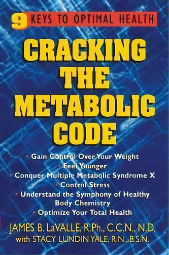 Cracking The Metabolic Code, De Stacy Yale. Editorial Basic Health Publications, Tapa Blanda En Inglés