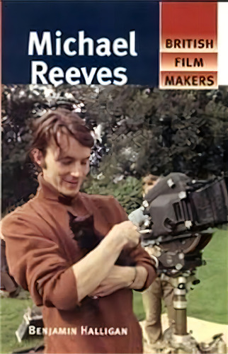 Michael Reeves, De Benjamin Halligan. Editorial Manchester University Press, Tapa Blanda En Inglés