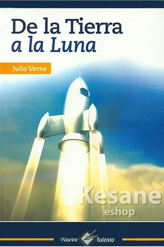 De La Tierra A La Luna / Julio Verne / Nuevo Talento