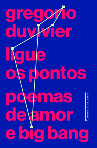 Ligue os pontos, de Duvivier, Gregorio. Editora Schwarcz SA, capa mole em português, 2013